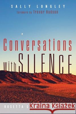 Conversations with Silence Sally Longley Trevor Hudson 9781725277755 Cascade Books