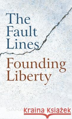 The Fault Lines Founding Liberty Sarah Bacaller 9781725278257 Resource Publications (CA)