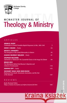 McMaster Journal of Theology and Ministry: Volume 20, 2018-2019 David J. Fuller 9781725279704