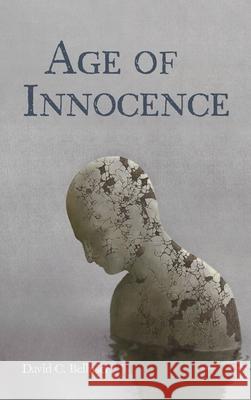 Age of Innocence David C. Bellusci 9781725280267 Resource Publications (CA)