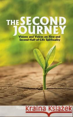 The Second Journey Robert P. Vand 9781725283114 Wipf & Stock Publishers