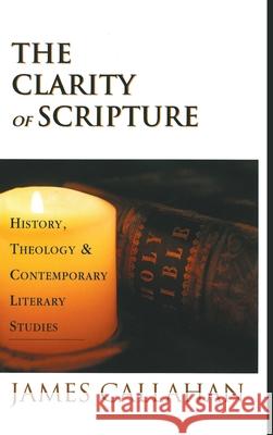 The Clarity of Scripture James Callahan 9781725283640 Wipf & Stock Publishers