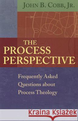 The Process Perspective John B., Jr. Cobb Jeanyne B. Slettom 9781725284050 Wipf & Stock Publishers