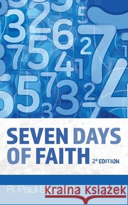 Seven Days of Faith, 2d Edition R. Paul Stevens 9781725284821