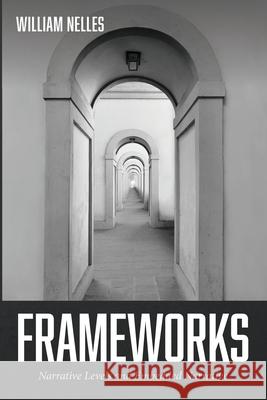 Frameworks William Nelles 9781725285651 Wipf & Stock Publishers