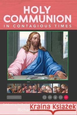 Holy Communion in Contagious Times Richard a. Burridge 9781725285774 Cascade Books