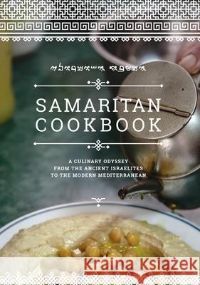 Samaritan Cookbook Benyamim Tsedaka Ben Piven Avishay Zelmanovich 9781725285880 Wipf & Stock Publishers