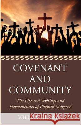 Covenant and Community William Klassen 9781725286184 Wipf & Stock Publishers