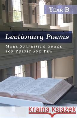 Lectionary Poems, Year B Scott L. Barton 9781725286436 Resource Publications (CA)