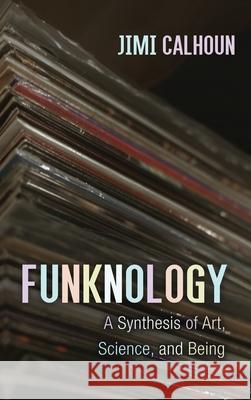 Funknology Jimi Calhoun 9781725287242