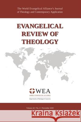 Evangelical Review of Theology, Volume 44, Number 4, November 2020 Thomas Schirrmacher 9781725289482