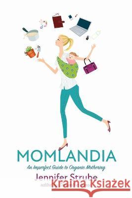 Momlandia Jennifer Strube Samantha Lemos 9781725291256