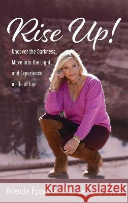 Rise Up Brenda Epperson-Moore Bodie Thoene 9781725294257