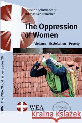 The Oppression of Women Christine Schirrmacher Thomas Schirrmacher 9781725294387 Wipf & Stock Publishers