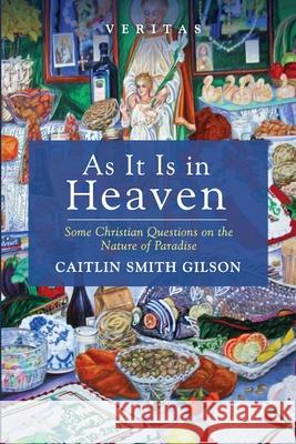 As It Is in Heaven Caitlin Smit 9781725295629