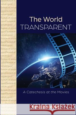 The World Transparent Nina Butorac 9781725296992 Wipf & Stock Publishers