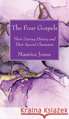 The Four Gospels Maurice Jones 9781725297432