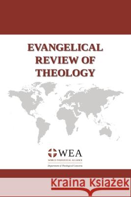 Evangelical Review of Theology, Volume 45, Number 1, February 2021 Thomas Schirrmacher 9781725297784