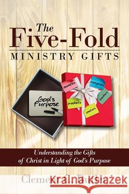 The Five-Fold Ministry Gifts Clement C. Butler 9781725298026 Resource Publications (CA)