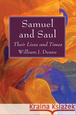Samuel and Saul William J. Deane 9781725298828 Wipf & Stock Publishers