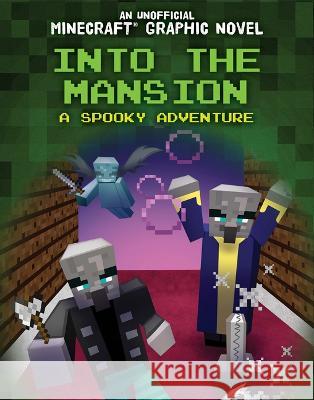 Into the Mansion: A Spooky Adventure Jill Keppeler 9781725329812