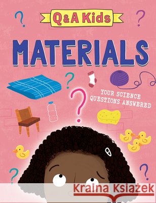 Materials Amy Chapman Angelika Scudamore 9781725396258 Windmill Books