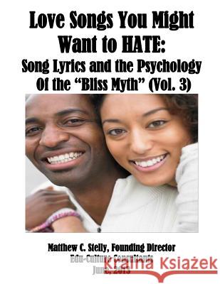 Love Songs You Might Want to Hate VOL 3: An Analysis of the 