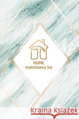 HOME Maintenance log: Green marble cover Home Maintenance Log diary for a template to keep track of renovation repairs and service for Home, Bunch, David 9781725539457 Createspace Independent Publishing Platform