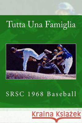 Tutta Una Famiglia Scott Melville 9781725541498 Createspace Independent Publishing Platform