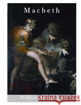Macbeth William Shakespeare 9781725577459 Createspace Independent Publishing Platform
