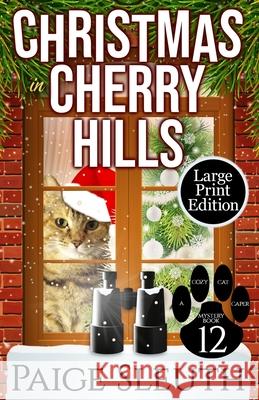 Christmas in Cherry Hills Paige Sleuth 9781725637320 Createspace Independent Publishing Platform