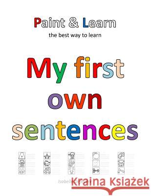 My first own sentences in English Defevere, Isabelle 9781725656581 Createspace Independent Publishing Platform