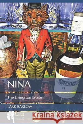 Nina: The Livingston Estate Lark Barlow 9781725674059