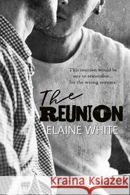 Decadent: The Reunion Elaine White 9781725742796