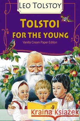 Tolstoi for the young Tolstoy, Leo 9781725785304