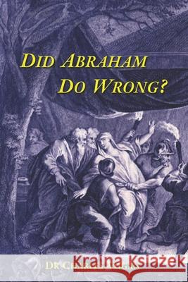 Did Abraham do wrong? Vogan, Charles 9781725790360 Createspace Independent Publishing Platform