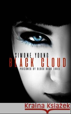 Black Cloud Simone Young 9781725852587 Createspace Independent Publishing Platform