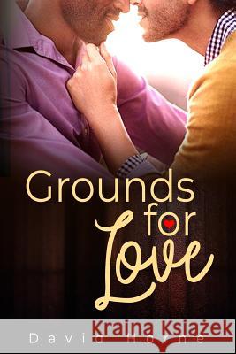 Grounds for Love David Horne 9781725870581