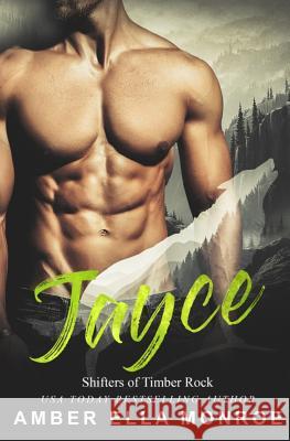 Jayce: Shifters of Timber Rock Amber Ella Monroe 9781725878938