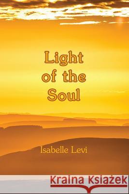 Light of the Soul Isabelle Levi 9781725882591