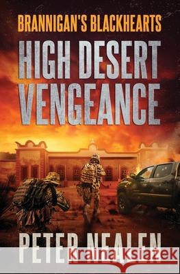 High Desert Vengeance Peter Nealen 9781725893023 Createspace Independent Publishing Platform