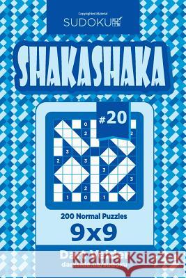 Sudoku Shakashaka - 200 Normal Puzzles 9x9 (Volume 20) Dart Veider 9781725897465