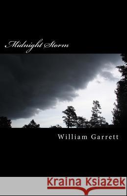 Midnight Storm William Garrett 9781725916593 Createspace Independent Publishing Platform