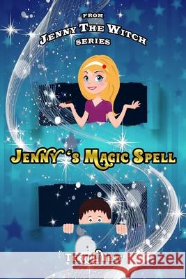 Jenny's Magic Spell Rachel Rai Terri L. Vest 9781725941045 Createspace Independent Publishing Platform