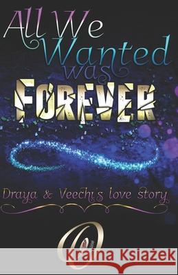 All We Wanted Was Forever: Book 1 of 2 Obsession 9781725949881