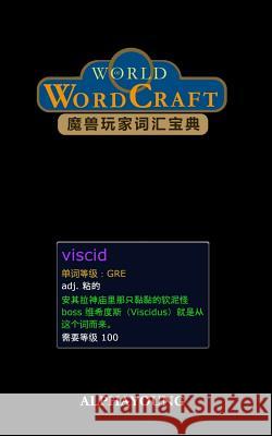 World of Wordcraft: A Gamer's Vocabulary Guide Alphayoung 9781725952393 Createspace Independent Publishing Platform