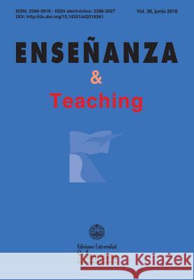 Enseñanza & Teaching: Revista Interuniversitaria de Didáctica: Vol. 36, núm. 1 (2018) Sevillano Garcia (Dir )., Maria Luisa 9781725963498 Createspace Independent Publishing Platform