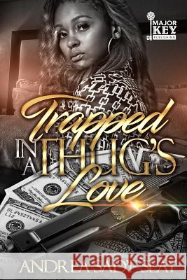 Trapped in a Thug's Love Andrea Sad Slay 9781725975743