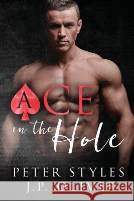 Ace In The Hole Styles, Peter 9781725999299 Createspace Independent Publishing Platform