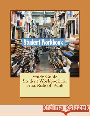 Study Guide Student Workbook for First Rule of Punk David Lee 9781726017534 Createspace Independent Publishing Platform